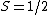 S=1/2