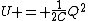 U = \frac{1}{2C}Q^2