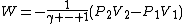 W=-\frac{1}{\gamma - 1}(P_2V_2-P_1V_1)