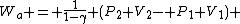 W_a = \frac{1}{1-\gamma} (P_2 V_2- P_1 V_1) 