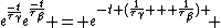 e^{\frac{-t}{\tau_\gamma}}e^{\frac{-t}{\tau_\beta}} = e^{-t (\frac{1}{\tau_\gamma} + \frac{1}{\tau_\beta}) } 