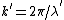 k^'=2\pi/\lambda^'