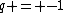 q = -1