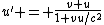 u' = \frac{v+u}{1+vu/c^2}