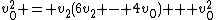 v^2_0 = v_2(6v_2 - 4v_0) + v^2_0